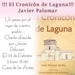 – 2026 Reedición del CRONICON DE LAGUNA de Javier Palomar.                                                                                          – 2018 Charla-Coloquio sobre «Laguna en la&nbsp;Historia»